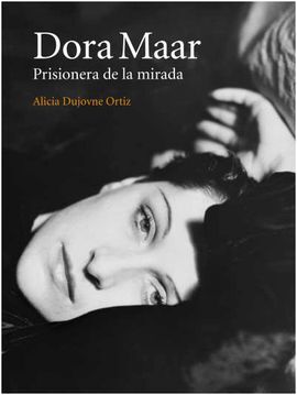 DORA MAAR, PRISIONERA DE LA MIRADA