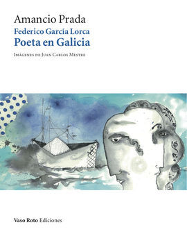 GARCIA LORCA POETA EN GALICIA + CD