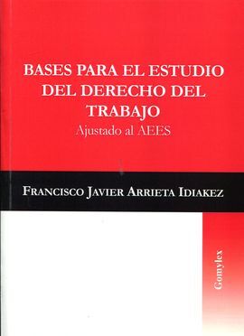 BASES PARA EL ESTUDIO DEL DERECHO DEL TRABAJO