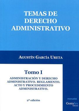 TEMAS DE DERECHO ADMINISTRATIVO, TOMO I - 2ª ED. 2016