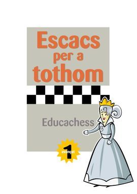 ESCACS PER A TOTHOM EDUCACHESS 1 AVANÇAT