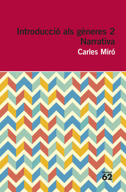 INTRODUCCIÓ ALS GÈNERES. 2: NARRATIVA