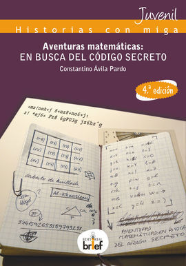 AVENTURAS MATEMATICAS. EN BUSCA DEL CODIGO SECRETO