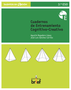 CUADERNO DE ENTRENAMIENTO COGNITIVO-CREATIVO (3.º ESO)