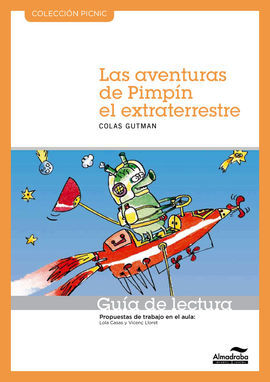 LAS AVENTURAS DE PIMPÃN EL EXTRATERRESTRE. GUÃA DE LECTURA
