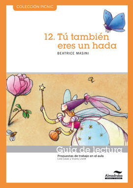 TÃ TAMBIÃN ERES UN HADA. GUÃA DE LECTURA