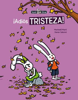 ¡ADIOS, TRISTEZA!