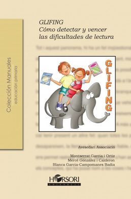 GLIFING. CÓMO DETECTAR Y VENCER LAS DIFICULTADES DE LECTURA