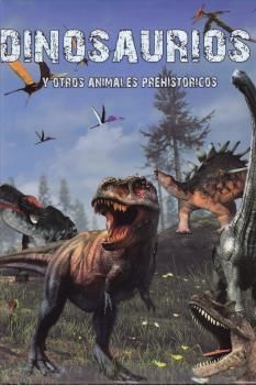 DINOSAURIOS Y OTROS ANIMALES PREHISTORICOS