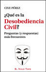 ¿QUÉ ES LA DESOBEDIENCIA CIVIL?