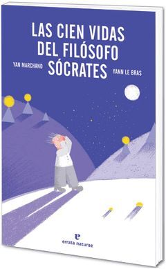 LAS CIEN VIDAS DEL FILÓSOFO SÓCRATES