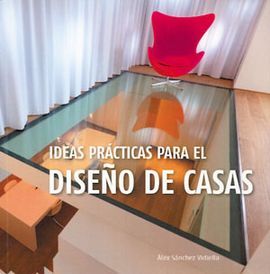 IDEAS PRÁCTICAS PARA EL DISEÑO DE CASAS