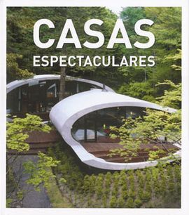 CASAS ESPECTACULARES