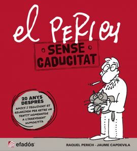 EL PERICH SENSE CADUCITAT