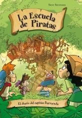 LA ESCUELA DE PIRATAS. 7: EL DIARIO DEL CAPITÁN BARRACUDA