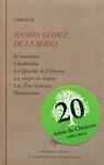 OBRAS II.EL NOVELISTA. CINELANDIA. LA QUINTA DE PALMYRA. LA MUJER DE ÁMBAR. LAS TRES GRACIAS. RAMONISMO