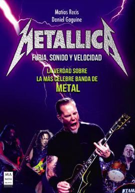 METALLICA. FURIA, SONIDO Y VELOCIDAD