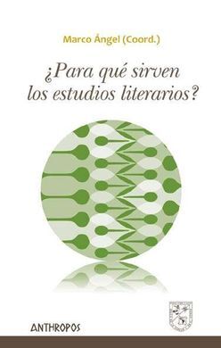 ¿PARA QUÉ SIRVEN LOS ESTUDIOS LITERARIOS?