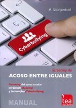 CYBERBULLYING, SCREENING DE ACOSO ENTRE IGUALES