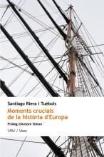 MOMENTS CRUCIALS DE LA HISTORIA D'EUROPA