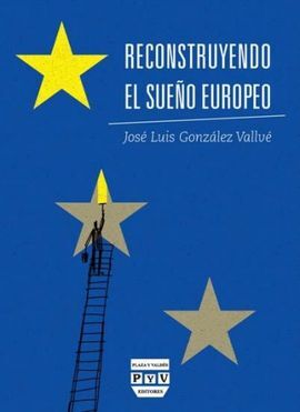 RECONSTRUYENDO EL SUEÑO EUROPEO