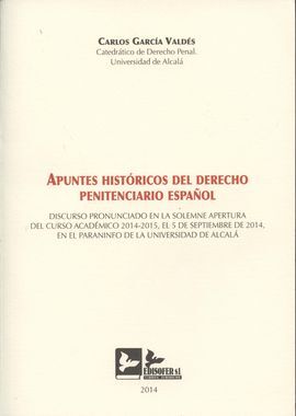 APUNTES HISTÓRICOS DEL DERECHO PENITENCIARIO ESPAÑOL