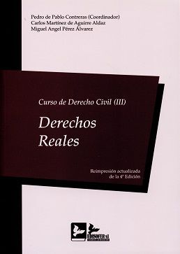 CURSO DE DERECHO CIVIL ( III ) DERECHOS REALES