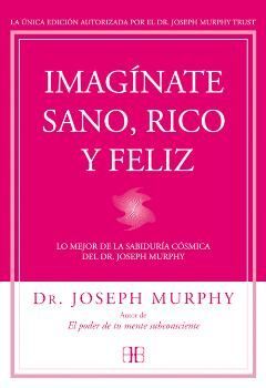 IMAGÍNATE SANO, RICO Y FELIZ