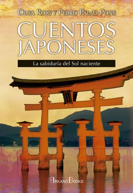 CUENTOS JAPONESES/LA SABIDURIA DEL SOL NACIENTE