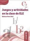 JUEGOS Y ACTIVIDADES EN LA CLASE DE ELE