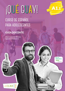 ¡QUE GUAY A1.1 GUIA DOCENTE