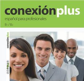 CONEXIÓN PLUS 1 - GUÍA PARA EL PROFESOR (B1-B2)