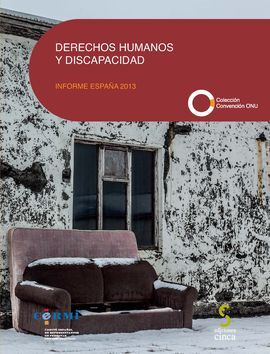 DERECHOS HUMANOS Y DISCAPACIDAD. INFORME ESPAÑA 2013