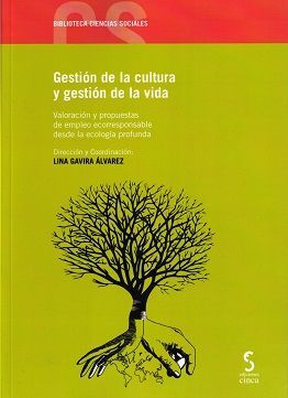 GESTIÓN DE LA CULTURA Y GESTIÓN DE LA VIDA