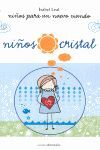 NIÑOS PARA UN NUEVO MUNDO NIÑOS CRISTAL