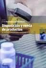 DISPOSICIÓN Y VENTA DE PRODUCTOS