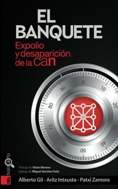 EL BANQUETE. EXPOLIO Y DESAPARICIÓN DE LA CAN