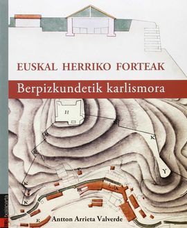 EUSKAL HERRIKO FORTEAK - BERPIZKUNDETIK KARLISMORA