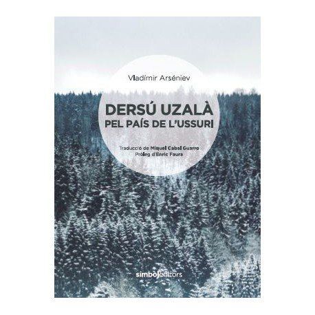 DERSÚ UZALÀ PEL PAÍS DE L'USSURI