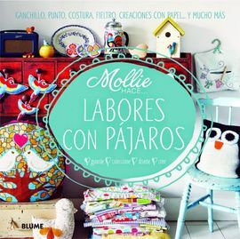 MOLLIE HACE... LABORES CON PÁJAROS