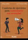 CUADERNO EJERCICIOS PARA COMUNICARSE CON SERENIDAD