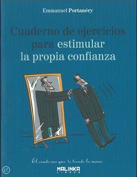 CUADERNO DE EJERCICIOS PARA ESTIMULAR LA PROPIA CONFIANZA