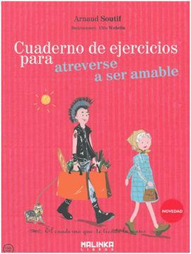 CUADERNO DE EJERCICIOS PARA ATREVERSE A SER AMABLE