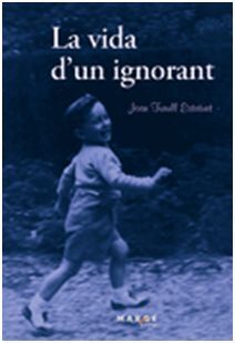 LA VIDA D'UN IGNORANT