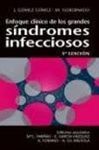 ENFOQUE CLÍNICO DE LOS GRANDES SÍNDROMES INFECCIOSOS, 5ª EDICIÓN