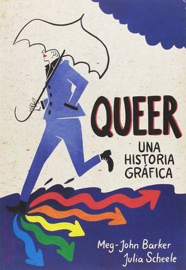 QUEER: UNA HISTORIA GRÁFICA