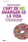 L'ART DE NO AMARGAR-SE LA VIDA