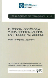 FILOSOFÍA, SOCIOLOGÍA Y COMPOSICIÓN MUSICAL EN THEODOR W. ADORNO (CUADERNO DE TR
