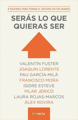 SERÁS LO QUE QUIERAS SER