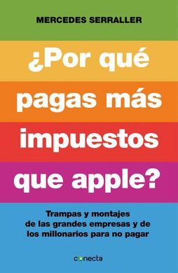 ¿POR QUÉ PAGAS MAS IMPUESTOS QUE APPLE?
